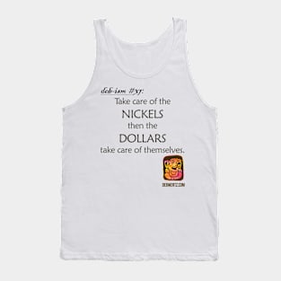 Take Care of the Nickels Tank Top